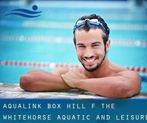 Aqualink Box Hill (f. the Whitehorse Aquatic and Leisure Centre)