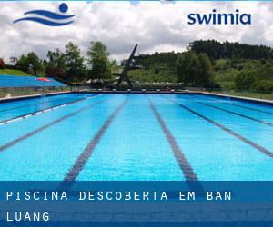 Piscina descoberta em Ban Luang