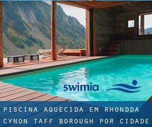 Piscina aquecida em Rhondda Cynon Taff (Borough) por Cidade - página 1