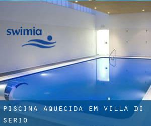 Piscina aquecida em Villa di Serio