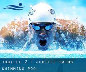 Jubilee 2 (f. Jubilee Baths Swimming Pool)